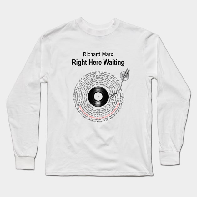 RIGHT HERE WAITING LYRICS ILLUSTRATIONS Long Sleeve T-Shirt by Vansa Design